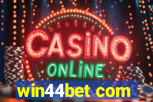 win44bet com